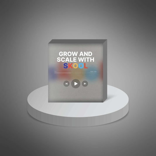 Grow and Scale with Skool